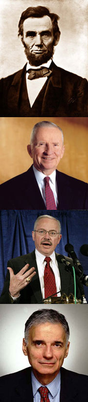 Abraham Lincoln, Ross Pert, Bob Barr, and Ralph Nader