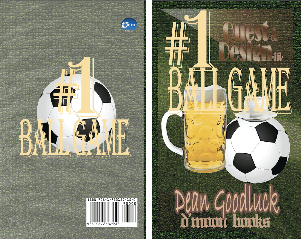 Book of L - Quotable Wit and Wisdom #1 Ball Game - Quest and Design iii, by Deal Goodluck